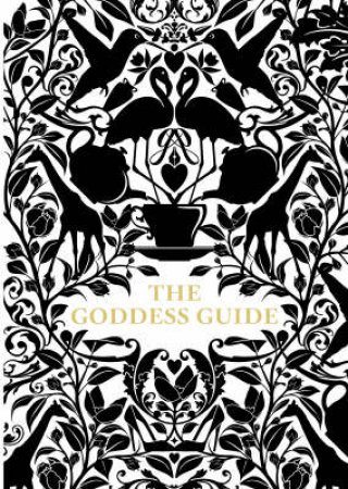The Goddess Guide by Gisele Scanlon