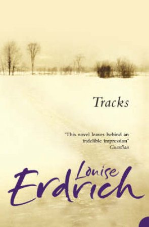 Tracks by Louise Erdrich