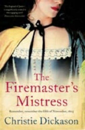 Firemaster's Mistress by Christie Dickason