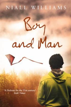 Boy and Man by Niall Williams