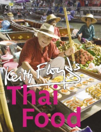 Floyd's Thai Food by Keith Floyd