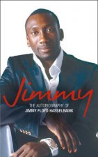 Jimmy The Autobiography of Jimmy Floyd Hasselbaink
