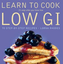 Learn To Cook Low Gi