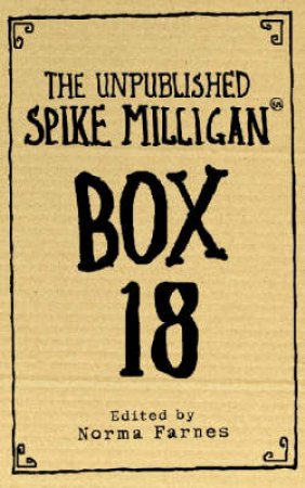 Unpublished Spike Milligan by Spike Milligan & Norma Farnes