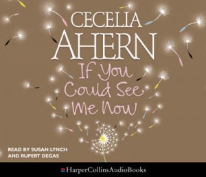 If You Could See Me Now - CD by Cecelia Ahern