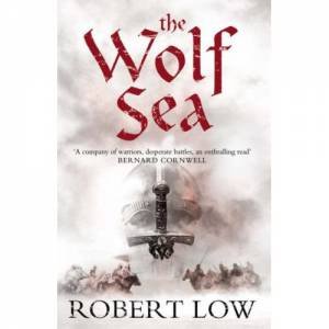 The Wolf Sea by Robert Low