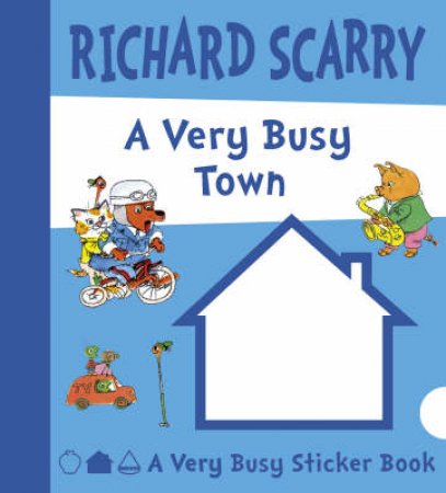 A Very Busy Town by Richard Scarry