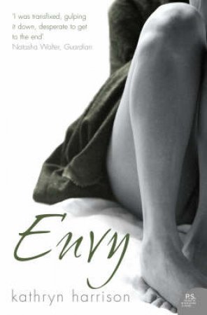 Envy by Kathryn Harrison