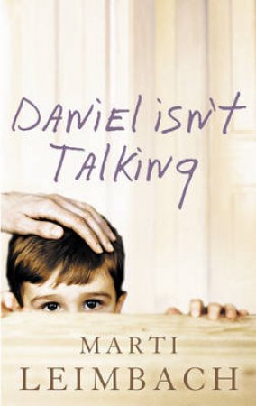 Daniel Isn't Talking by Marti Leimbach