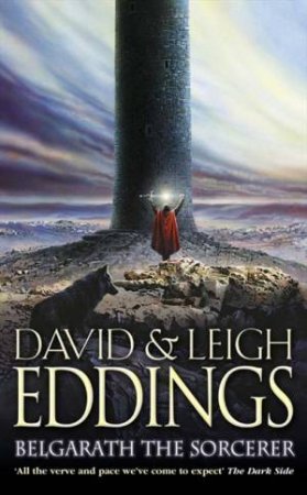 Belgariad: Belgarath The Sorcerer by David Eddings & Leigh Eddings