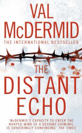 The Distant Echo by Val McDermid