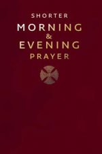 Shorter Morning  Evening Prayer