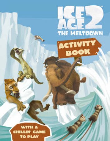 Ice Age 2 The Meltdown:  Activity Book by Unknown