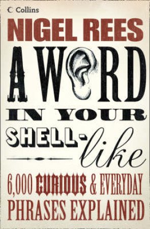 A Word In Your Shell Like by Nigel Rees