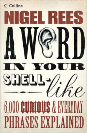 A Word In Your Shell Like by Nigel Rees