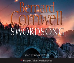 Sword Song Abridged 5/300 by Bernard Cornwell