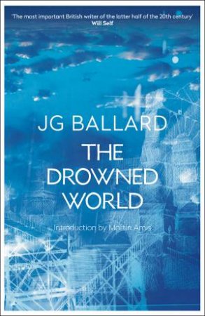 The Drowned World by J G Ballard