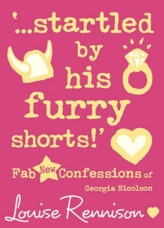 Startled By His Furry Shorts by Louise Rennison