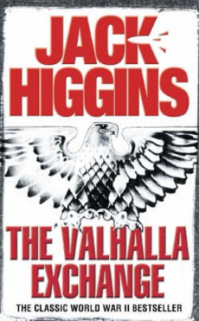 The Valhalla Exchange by Jack Higgins