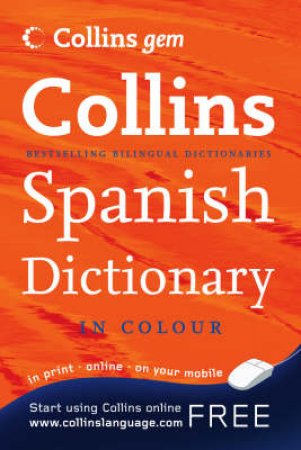 Collins Gem: Spanish Dictionary - 8 ed by Various