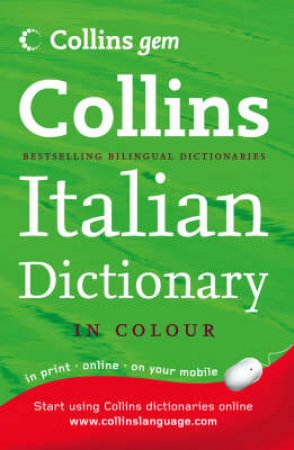 Collins Gem: Italian Dictionary - 7 Ed by Various