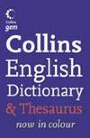 Collins Gem: English Dictionay and Thesaurus - 5 ed by Various