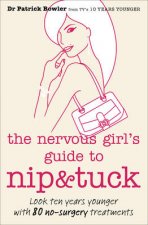 The Nervous Girls Guide To Nip And Tuck