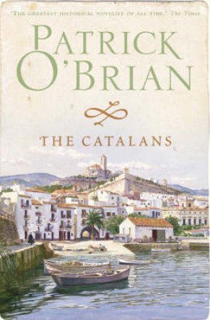 The Catalans by Patrick O'Brian
