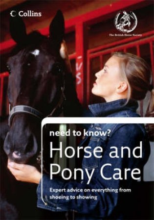 Collins Need to Know?: Horse and Pony Care by British Horse Society