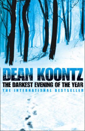 Darkest Evening of the Year by Dean Koontz