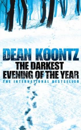 Darkest Evening of the Year by Dean Koontz