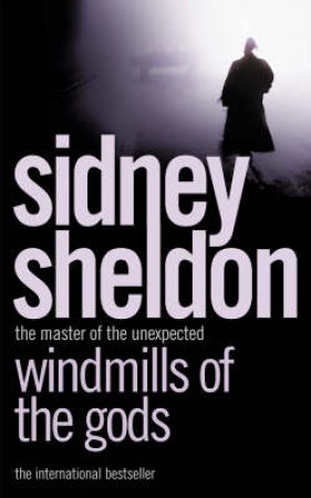 Windmills Of The Gods by Sidney Sheldon