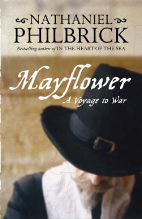 Mayflower: A Voyage To War by Nathaniel Philbrick