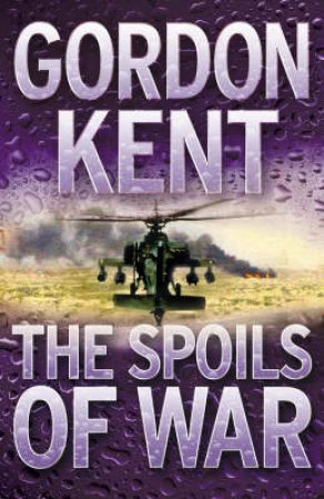 The Spoils Of War by Gordon Kent