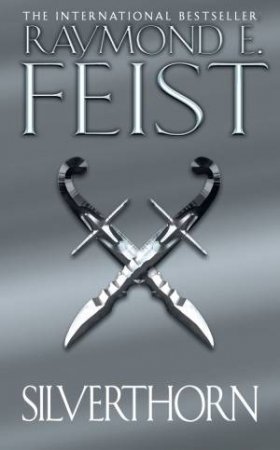 Silverthorn by Raymond E. Feist