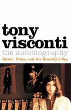 Tony Visconti The Autobiography