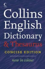Collins Concise Dictionary and Thesaurus Concise Ed
