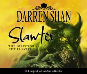Slawter Unabridged (5/300) by Shan Darren