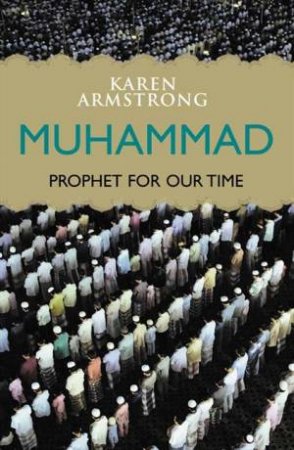 Muhammad - Prophet for Our Times by Karen Armstrong