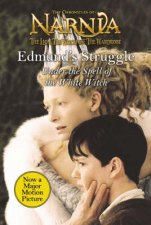 The Chronicles Of Narnia Edmunds Struggle Under The Spell Of The White Witch