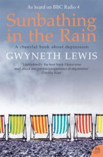 Sunbathing In The Rain A Cheerful Book About Depression