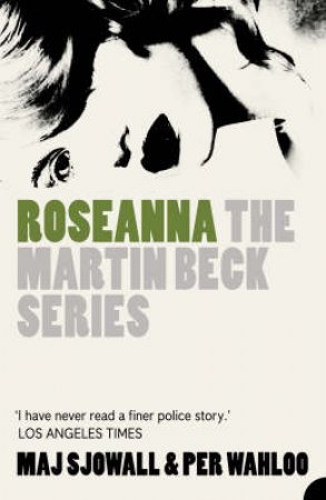 Roseanna by Per Wahloo & Maj Sjowall