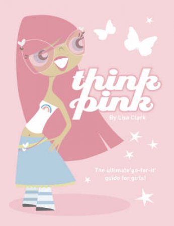 Think Pink by Lisa Clark