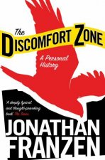 The Discomfort Zone A Personal History