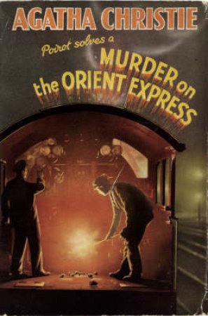 Murder On The Orient Express by Agatha Christie