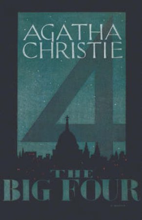 The Big Four: Poirot Facsimile Edition by Agatha Christie