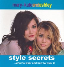 Mary Kate And Ashley Style Secrets
