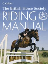 British Horse Society Riding Manual