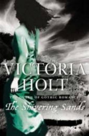 The Shivering Sands by Victoria Holt