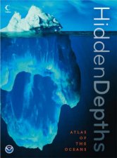 Hidden Depths Atlas of the Oceans